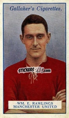 Sticker Wm E Rawlings - Footballers 1928
 - Gallaher Ltd.
