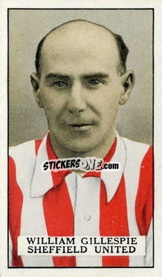 Sticker Billy Gillespie - Famous Footballers 1926
 - Gallaher Ltd.
