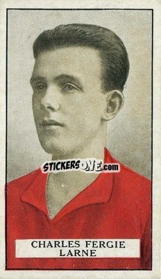 Sticker Charles Fergie - Famous Footballers 1926
 - Gallaher Ltd.
