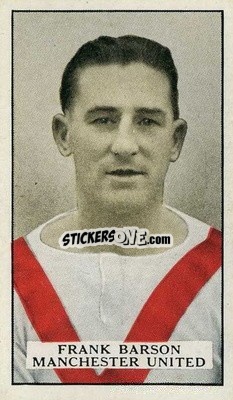 Cromo Frank Barson - Famous Footballers 1926
 n. 39 - Gallaher Ltd.
