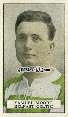 Sticker Samuel Moore - Famous Footballers 1926
 - Gallaher Ltd.
