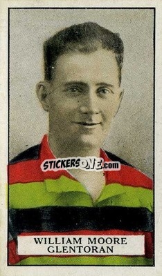 Sticker William Moore - Famous Footballers 1926
 - Gallaher Ltd.
