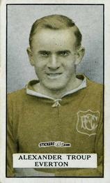 Sticker A. Troup - Famous Footballers 1925
 n. 67 - Gallaher Ltd.
