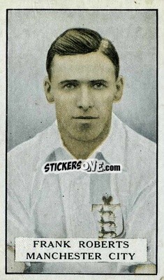 Cromo F. Roberts - Famous Footballers 1925
 - Gallaher Ltd.
