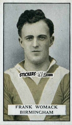 Cromo F. Womack - Famous Footballers 1925
 - Gallaher Ltd.
