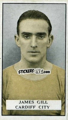 Cromo J. Gill - Famous Footballers 1925
 - Gallaher Ltd.
