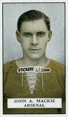 Cromo J.A. Mackie - Famous Footballers 1925
 - Gallaher Ltd.
