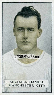 Sticker M. Hammill - Famous Footballers 1925
 - Gallaher Ltd.

