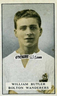 Sticker W. Butler - Famous Footballers 1925
 - Gallaher Ltd.
