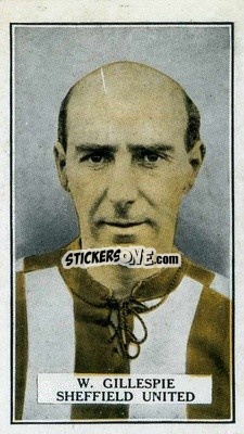 Sticker W. Gillespie - Famous Footballers 1925
 n. 46a - Gallaher Ltd.
