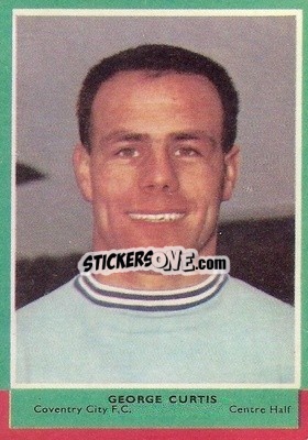 Sticker George Curtis - Footballers 1964-1965
 - A&BC