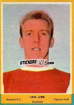 Sticker Ian Ure - Footballers 1964-1965
 - A&BC