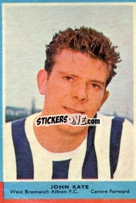 Sticker John Kaye - Footballers 1964-1965
 - A&BC