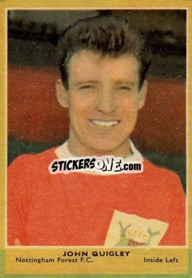 Sticker Johnny Quigley - Footballers 1964-1965
 - A&BC