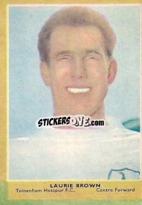 Sticker Laurie Brown - Footballers 1964-1965
 - A&BC