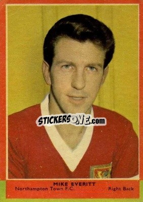 Sticker Mike Everitt - Footballers 1964-1965
 - A&BC