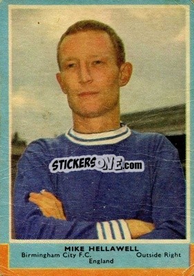 Sticker Mike Hellawell - Footballers 1964-1965
 - A&BC