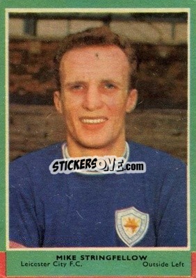 Sticker Mike Stringfellow - Footballers 1964-1965
 - A&BC