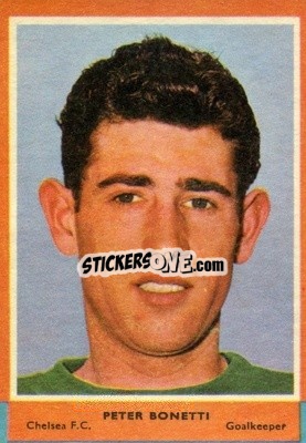 Sticker Peter Bonetti - Footballers 1964-1965
 - A&BC
