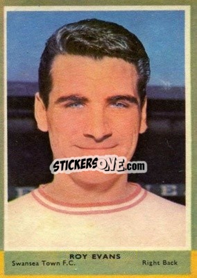 Sticker Roy Evans - Footballers 1964-1965
 - A&BC