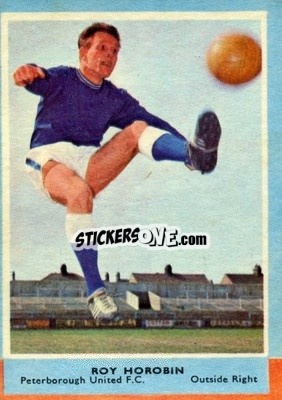 Sticker Roy Horobin - Footballers 1964-1965
 - A&BC