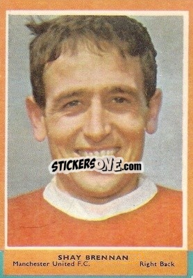 Sticker Shay Brennan - Footballers 1964-1965
 - A&BC