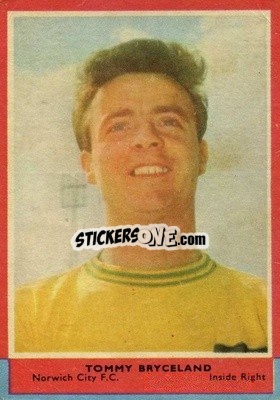 Sticker Tommy Bryceland - Footballers 1964-1965
 - A&BC