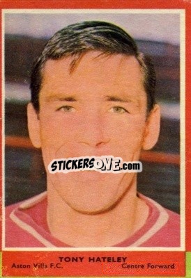 Sticker Tony Hateley - Footballers 1964-1965
 - A&BC
