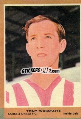 Sticker Tony Wagstaff - Footballers 1964-1965
 - A&BC