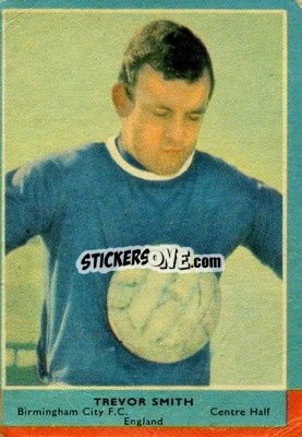 Sticker Trevor Smith - Footballers 1964-1965
 - A&BC