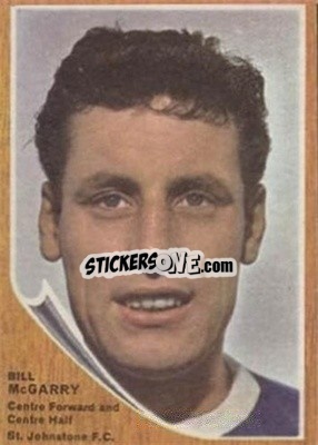 Sticker Bill McGarry - Scottish Footballers 1964-1965
 n. 61 - A&BC