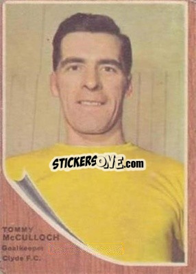 Sticker Tommy McCulloch - Scottish Footballers 1964-1965
 - A&BC