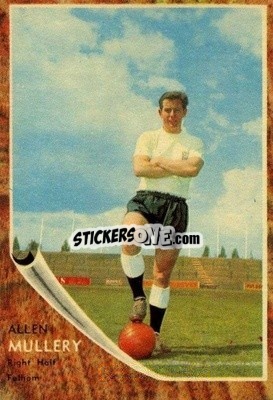 Sticker Alan Mullery - Footballers 1963-1964
 n. 58 - A&BC