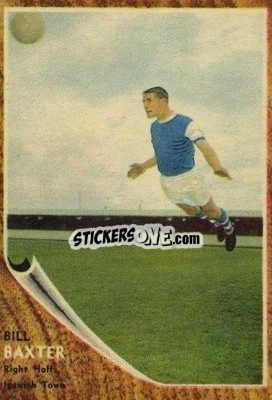Sticker Bill Baxter - Footballers 1963-1964
 - A&BC
