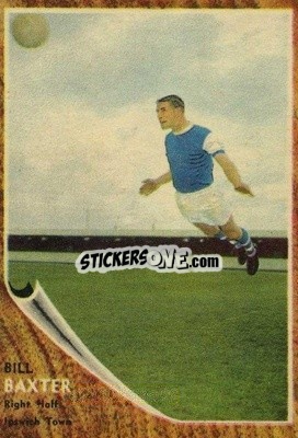 Sticker Bill Baxter - Footballers 1963-1964
 n. 30 - A&BC