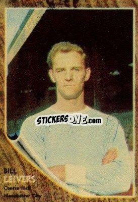 Cromo Bill Leivers - Footballers 1963-1964
 n. 86 - A&BC