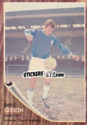 Sticker David Gibson - Footballers 1963-1964
 - A&BC