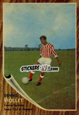 Cromo Dennis Viollet - Footballers 1963-1964
 n. 105a - A&BC