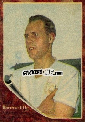 Sticker Geoff Barrowcliffe - Footballers 1963-1964
 - A&BC