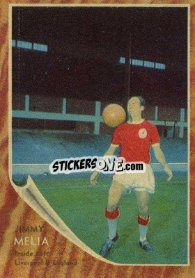 Sticker Jimmy Melia - Footballers 1963-1964
 - A&BC