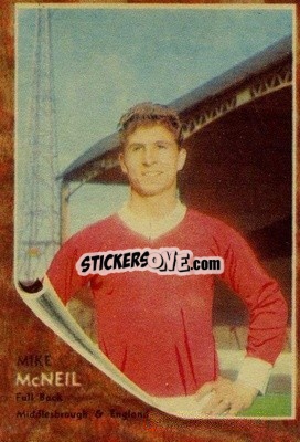 Sticker Mick McNeil - Footballers 1963-1964
 n. 88 - A&BC