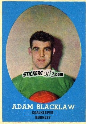 Sticker Adam Blacklaw - Footballers 1962-1963
 n. 63 - A&BC