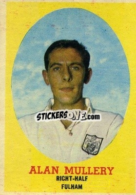 Sticker Alan Mullery - Footballers 1962-1963
 - A&BC