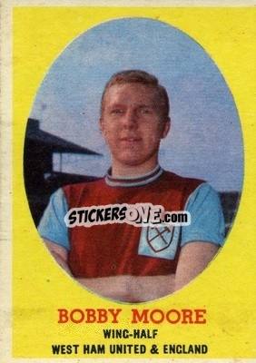 Sticker Bobby Moore - Footballers 1962-1963
 - A&BC