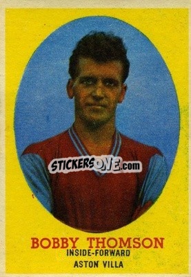 Sticker Bobby Thomson - Footballers 1962-1963
 - A&BC