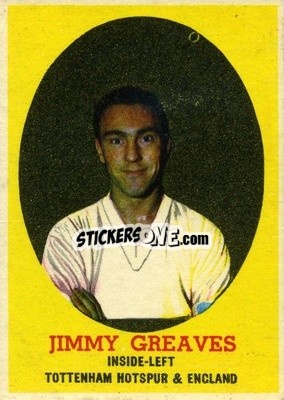 Sticker Jimmy Greaves - Footballers 1962-1963
 - A&BC