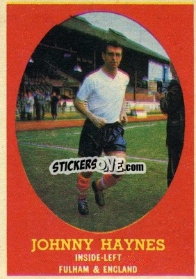 Sticker Johnny Haynes - Footballers 1962-1963
 - A&BC
