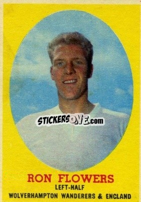 Sticker Ron Flowers - Footballers 1962-1963
 n. 21 - A&BC
