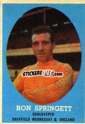 Cromo Ron Springett - Footballers 1962-1963
 - A&BC