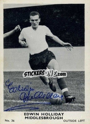 Sticker Edwin Holliday - Footballers 1961-1962
 - A&BC